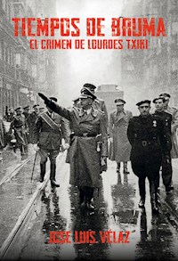 Tiempos de bruma - José Luis Vélaz - E-Book