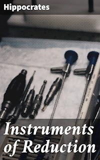 Instruments of Reduction - Hippocrates - E-Book
