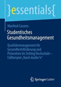 Studentisches Gesundheitsmanagement - Manfred Cassens - E-Book