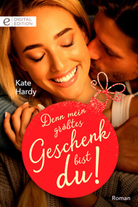 Denn mein größtes Geschenk bist du! - Kate Hardy - E-Book