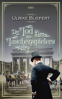 Der Tod des Taschenspielers - Ulrike Bliefert - E-Book
