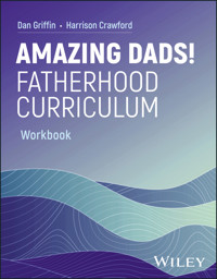 Amazing Dads! Fatherhood Curriculum, Workbook - Dan Griffin - E-Book