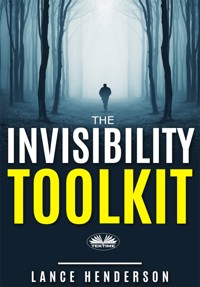 The Invisibility Toolkit - Lance Henderson - E-Book