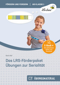 Das LRS-Förderpaket. Übungen zur Serialität - Ruth Alef - E-Book