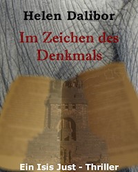 Im Zeichen des Denkmals - Helen Dalibor - E-Book
