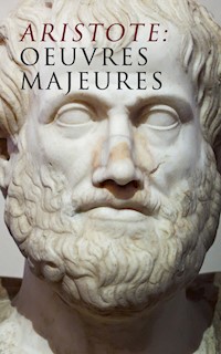 Aristote: Oeuvres Majeures - Aristote - E-Book