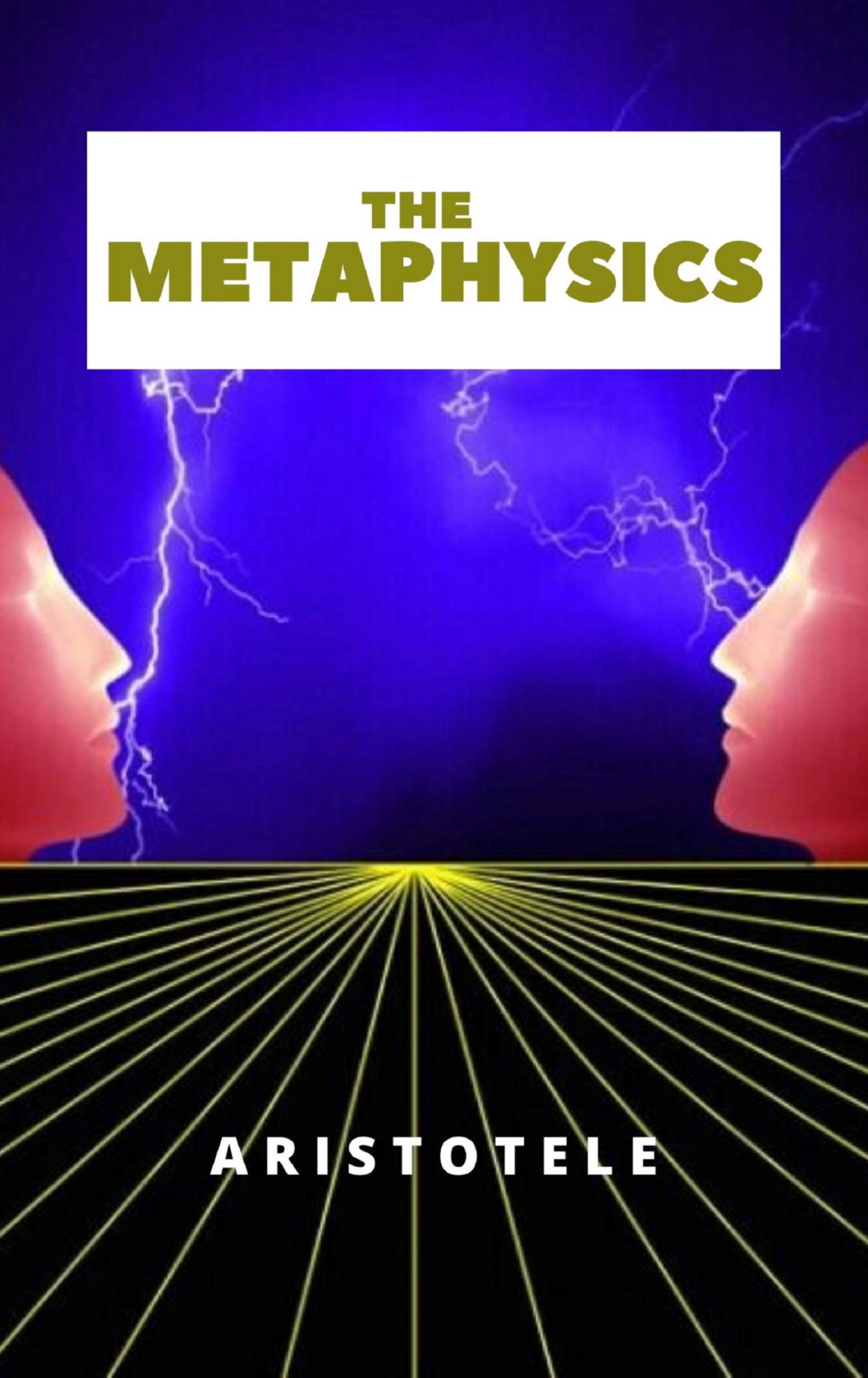 Metaphysics - Aristotele Aristotele - E-Book