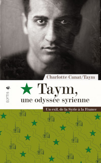Taym, une odyssée syrienne - Taym - E-Book