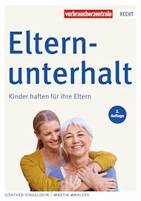 Elternunterhalt - Günther Dingeldein - E-Book