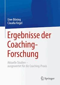 Ergebnisse der Coaching-Forschung - Uwe Böning - E-Book