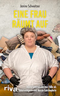Eine Frau räumt auf - Janine Schweitzer - E-Book