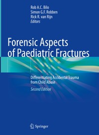Forensic Aspects of Paediatric Fractures -  - E-Book