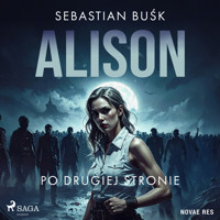 Alison. Po drugiej stronie - Sebastian Buśk - Hörbuch