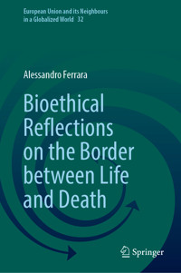 Bioethical Reflections on the Border between Life and Death - Alessandro Ferrara - E-Book