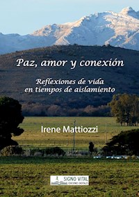 Paz amor y conexión - Irene Mattiozzi - E-Book