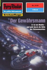 Perry Rhodan 2129: Der Gewährsmann - Horst Hoffmann - E-Book