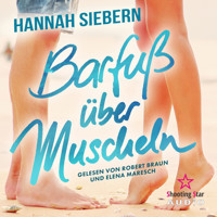 Barfuß über Muscheln - Barfußreihe, Band 10 (ungekürzt) - Hannah Siebern - Hörbuch
