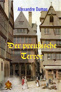 Der preußische Terror - Dumas Alexandre - E-Book