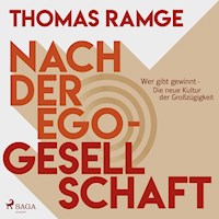 Nach der Ego-Gesellschaft - Wer gibt gewinnt - die neue Kultur der Großzügigkeit (Ungekürzt) - Thomas Ramge - Hörbuch