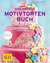 Das große Motivtortenbuch - Sandra Schumann - E-Book