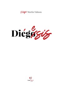 Diégesis - Diego Martín Talmon - E-Book