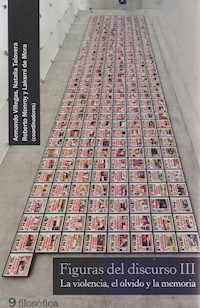 Figuras del discurso III - Armando Villegas - E-Book