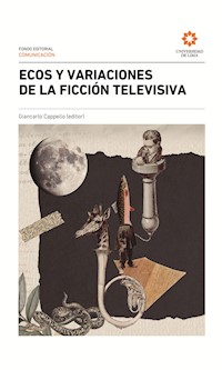 Ecos y variaciones de la ficción televisiva -  - E-Book