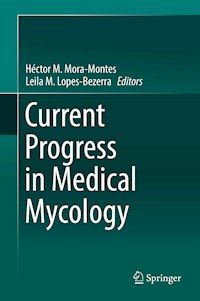 Current Progress in Medical Mycology -  - E-Book
