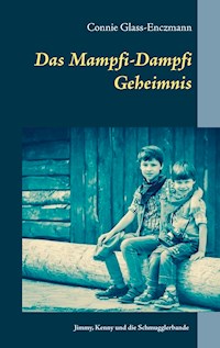 Das Mampfi-Dampfi Geheimnis - Connie Glass-Enczmann - E-Book