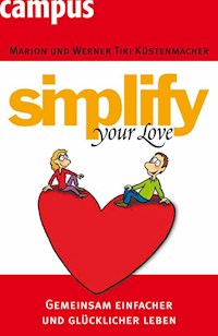 simplify your love - Werner Tiki Küstenmacher - E-Book