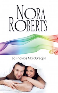 Los novios MacGregor - Nora Roberts - E-Book