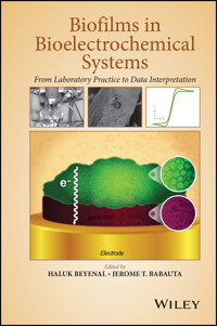 Biofilms in Bioelectrochemical Systems - Haluk Beyenal - E-Book