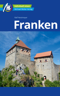 Franken Reiseführer Michael Müller Verlag - Ralf Nestmeyer - E-Book