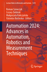 Automation 2024: Advances in Automation, Robotics and Measurement Techniques -  - E-Book