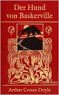 Der Hund von Baskerville - Arthur Conan Doyle - E-Book