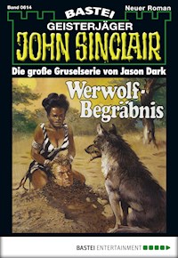 John Sinclair 614 - Jason Dark - E-Book