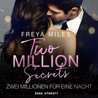Two Million Secrets – Zwei Millionen für eine Nacht - Freya Miles - E-Book + Hörbuch