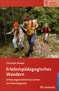 Erlebnispädagogisches Wandern - Christian Kerber - E-Book