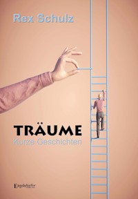 Träume - Rex Schulz - E-Book