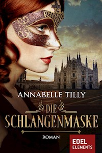 Die Schlangenmaske - Annabelle Tilly - E-Book