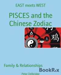 PISCES and the Chinese Zodiac - Peter Delbridge - E-Book