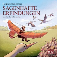 Sagenhafte Erfindungen - Ralph Erdenberger - Hörbuch