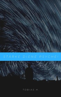 Stärke deine Psyche! - Tobias Hopfmüller - E-Book