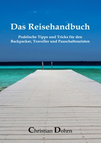 Das Reisehandbuch - Christian Dohrn - E-Book