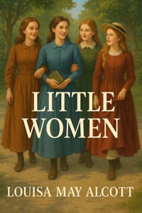 Little Women (Illustrated) - Louisa May Alcott - E-Book