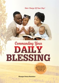 COMMANDING YOUR DAILY BLESSING - OLUSEGUN FESTUS REMILEKUN - E-Book