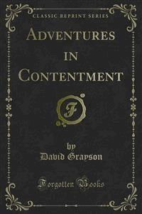 Adventures in Contentment - David Grayson - E-Book