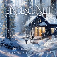 Eingeschneit - Bettina Huchler - Hörbuch