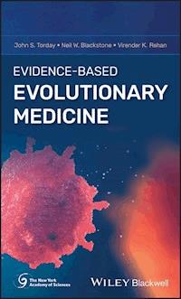 Evidence-Based Evolutionary Medicine - John S. Torday - E-Book