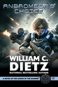 Andromeda's Choice - William C. Dietz - E-Book